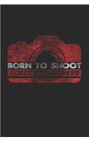 Born to shoot