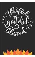 Thankful Grateful Blessed