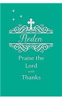 Arden Praise the Lord with Thanks: Personalized Gratitude Journal for Women of Faith