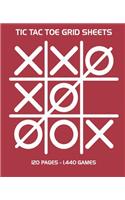 Tic Tac Toe Grid Sheets: 120 Page Game Book With 1,440 Blank Games For Kids - 7.5 x 9.25" Matte Soft Cover For Road Trips Traveling Camping Family Activity