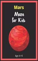 Mars Maze For Kids Age 4-6: Maze Activity Book for Kids. Great for Developing Problem Solving Skills, Spatial Awareness, and Critical Thinking Skills, Mazes book - 81 Pages,, A