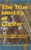 The True Identity of Lucifer