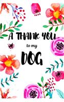A Thank You To My Dog