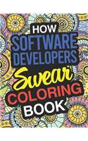 How Software Developers Swear Coloring Book: Software Developer Coloring Book