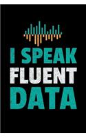 I speak Fluent Data