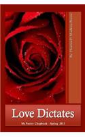 Love Dictates * My Poetry Chapbook - Spring 2015