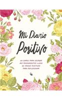 Mi Diario Positivo - Un Diario Para Escribir Mis Pensamientos