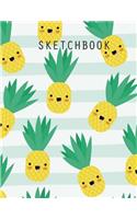Sketchbook: Pineapple kawaii fruits cover, Extra large (8.5 x 11) inches, 110 pages, White paper, Sketch, Draw and Paint