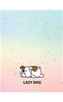 Lazy dog: Lazy dog on sweet cover and Dot Graph Line Sketch pages, Extra large (8.5 x 11) inches, 110 pages, White paper, Sketch, Draw and Paint