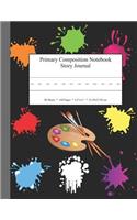 Primary Composition Notebook Story Journal: Educational Writing and Drawing Handwriting Activity Workbook