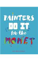 Painters Do It for the Monet