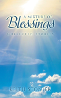 Mixture of Blessings