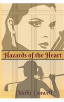 Hazards of the Heart