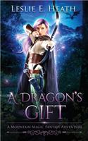 Dragon's Gift: A Mountain Magic Fantasy Adventure