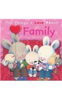 The Things I Love About Family