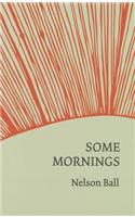 Some Mornings