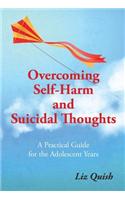 Overcoming Self-Harm and Suicidal Thoughts