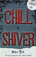 Chill & Shiver