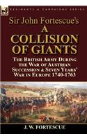 Sir John Fortescue's 'A Collision of Giants'