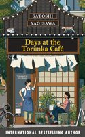 Days at the Torunka Cafe :The brand new cosy novel from the bestselling author of Days at the Morisaki Bookshop