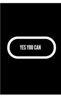 Yes You Can