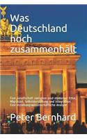 Was Deutschland noch zusammenhält: Eine Gesellschaft zwischen post-moderner Ethik, Migration, Selbstdarstellung und Integration. Eine erziehungswissenschaftliche Analyse