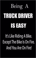 Being a Truck Driver Is Easy