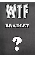 Wtf Bradley ?