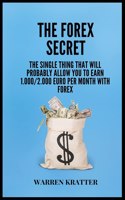 THE FOREX SECRET: THE SINGLE THING THAT