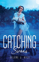 Catching Sirens