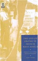 End of Empire in French West Africa