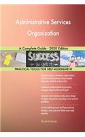 Administrative Services Organization A Complete Guide - 2020 Edition