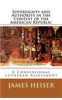 Sovereignty and Authority in the Context of the American Republic