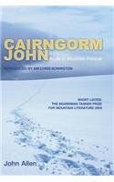 Cairngorm John: A Life in Mountain Rescue