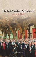 York Merchant Adventurers and Their Hall
