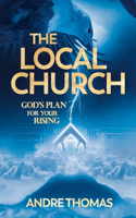Local Church - God's Plan for Your Rising