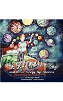 The Bedtime of the Sky and Other Sleepy-Bye Stories