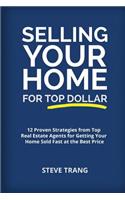 Selling Your Home for Top Dollar