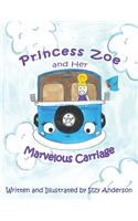 Princess Zoe and Her Marvelous Carriage