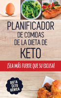 Planificador de Comidas de la Dieta de Keto: Un planificador de comidas bajas en carbohidratos de 90 días para ayudarle a perder peso ¡Sea más fuerte que su excusa! Siga su dieta cetogénica y l