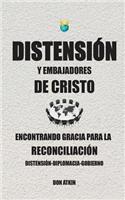Distension Y Embajadores De Cristo
