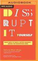 Disrupt-It-Yourself