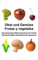 Deutsch/Latein-Amerikanisch Spanisch Obst und Gemüse/Frutas y vegetales Zweisprachiges Bilderwörterbuch für Kinder: (Freebilingualbooks.com)