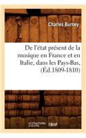 de l'État Présent de la Musique En France Et En Italie, Dans Les Pays-Bas, (Éd.1809-1810)