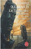 Les Rois Navigateurs T02 Temps Des Guerriers