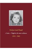 C'était... l'algérie de mon enfance