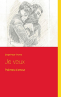Je veux