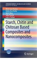 Starch, Chitin and Chitosan Based Composites and Nanocomposites