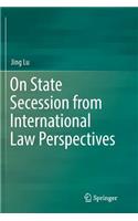 On State Secession from International Law Perspectives