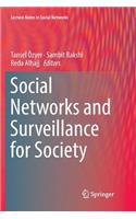 Social Networks and Surveillance for Society